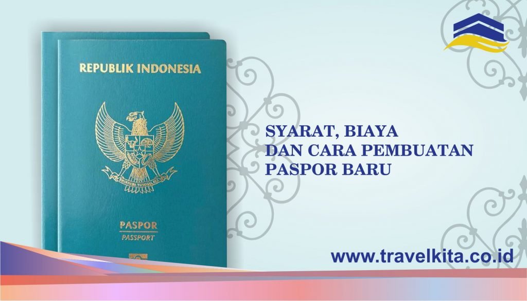 Syarat, Biaya dan Cara Pembuatan Paspor